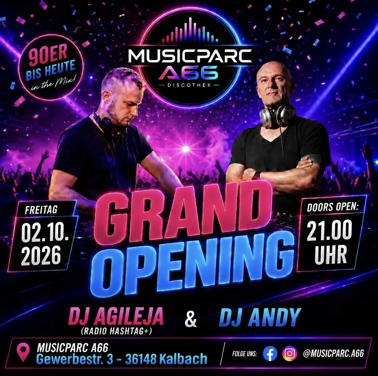 Flyer zum Grand Opening des Musicparc A66 in Kalbach am 2.10.2026 mit DJ Agileja und DJ Andy, Einlass 21 Uhr