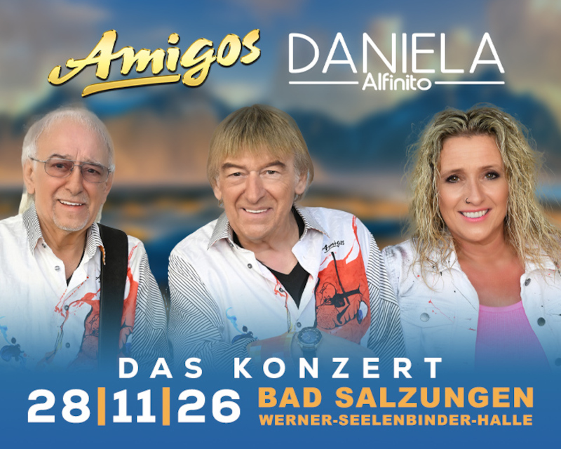 Die Amigos und Daniela Alfinito – Das Konzert 2026