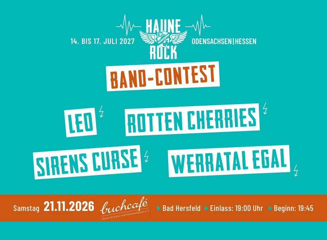 Flyer zum Haune Rock Band-Contest am 21.11.2026 im buchcafé Bad Hersfeld mit Leo, Rotten Cherries, Sirens Curse und Werratal Egal