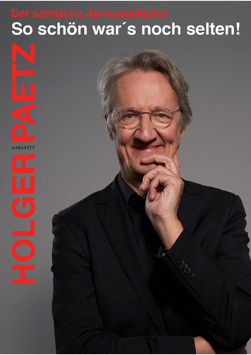 Plakat von Kabarettist Holger Paetz zum Programm So schön war's noch selten