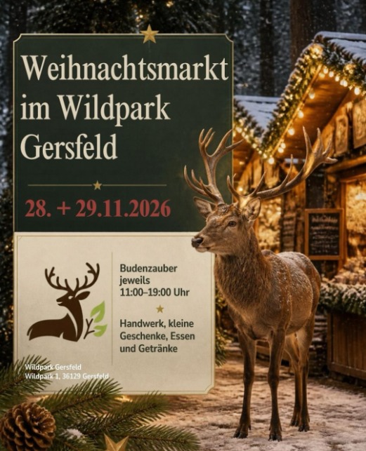 Flyer zum Weihnachtsmarkt im Wildpark Gersfeld am 28. und 29.11.2026: Rothirsch vor beleuchteten Holzbuden im verschneiten Wald, links Programmtafel mit Budenzauber jeweils 11 bis 19 Uhr